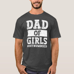 Mens Dad of Girls Father's Day Daughter T-Shirt