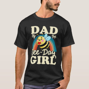 Mens Dad Of The Bee Day Girl Papa Father Hive Part T-Shirt