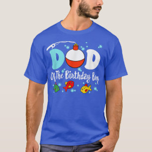 Mens DAD Of The Birthday Boy Fishing Squad, Fishin T-Shirt