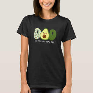 Mens Dad Of The Birthday For Girl Avocado Dad Them T-Shirt