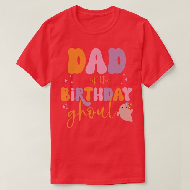 Mens Dad of the Birthday Ghoul Cute Ghost Hallowee T-Shirt (Design Front)
