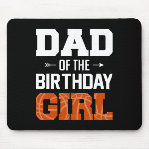 Mens Dad Of The Birthday Girl Bysketbyll Dad Famil Mouse Pad