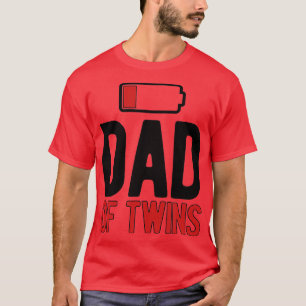 Mens Dad Of Twins Battery Twin Dad Twin Father Of  T-Shirt