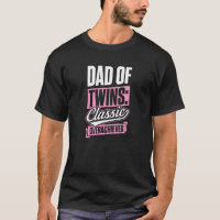 Mens Dad Of Twins Classic Over Achiever Funny Happ