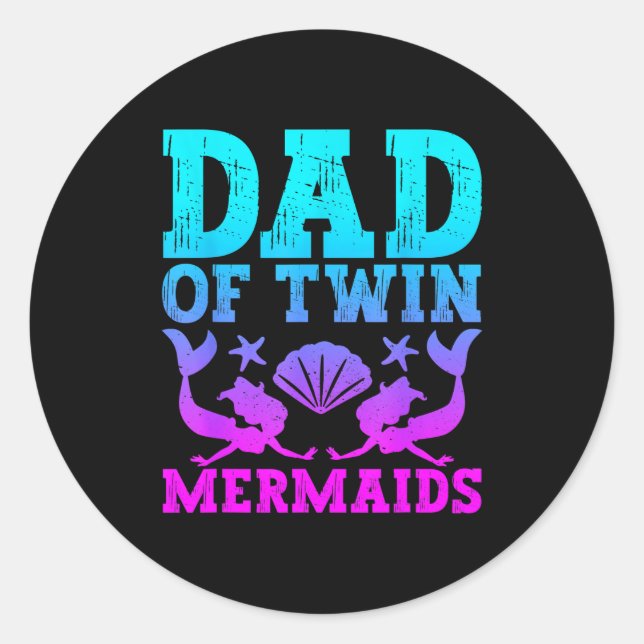 Mens Dad Of Twins Mermaid Father's Day Pregnancy A Classic Round Sticker (Front)