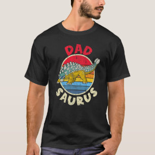 Mens Dad Saurus I Ankylosaurus Dinosaur I Family M T-Shirt
