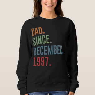 Mens Dad Since December 1997 Sweatshirt