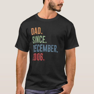 Mens Dad Since December 2006 T-Shirt