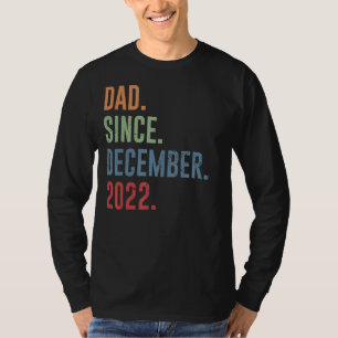 Mens Dad Since December 2022 T-Shirt