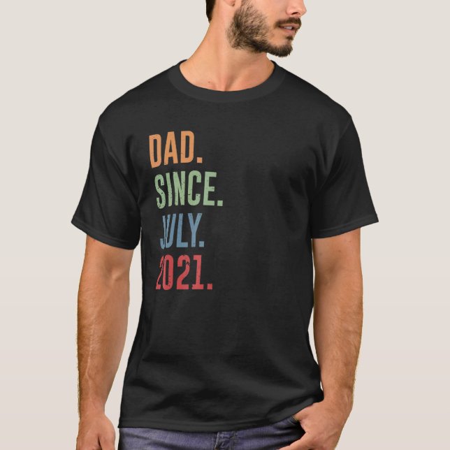 Mens Dad Since July 2021 T-Shirt (Front)