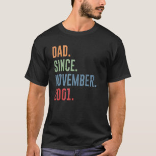 Mens Dad Since November 2001 T-Shirt