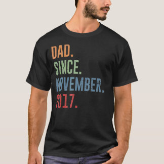 Mens Dad Since November 2017 T-Shirt