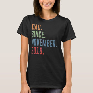 Mens Dad Since November 2018 T-Shirt