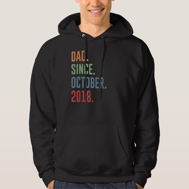 Mens Dad Since October 2018 Hoodie (Front)