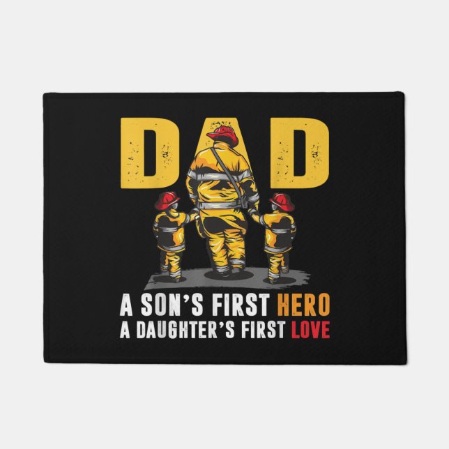 Mens Dad Sons First Hero Daughters First Love Fire Doormat (Front)