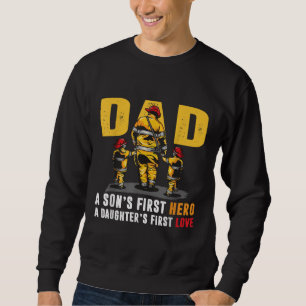 Mens Dad Sons First Hero Daughters First Love Fire Sweatshirt