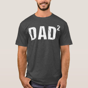Mens Dad Squared Dad of Two T-Shirt