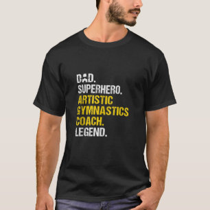 Mens Dad Superhero Artistic Gymnastics Coach Funny T-Shirt