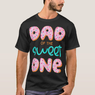 Mens Dad Sweet One 1st First Birthday Matching Fam T-Shirt