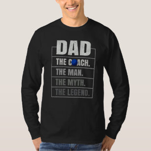Mens Dad The Coach Man Myth The Legend Racquetball T-Shirt