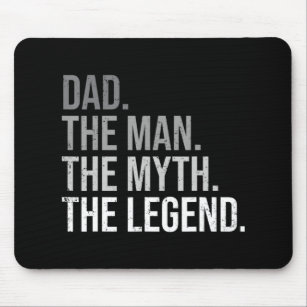 Mens Dad The Man The Myth The Legend Best Fathers  Mouse Pad