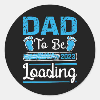 Mens Dad to be 2023 Loading Baby Boy Fathers Day  Classic Round Sticker