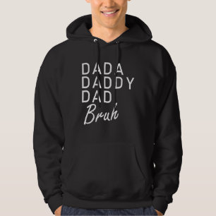 Mens Dada Daddy Dad Bruh Dad Father To Be For Fat Hoodie