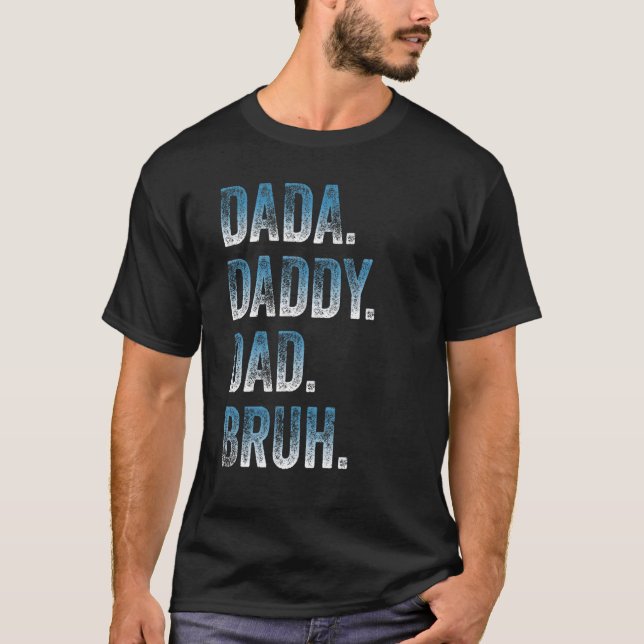 Mens Dada Daddy Dad Bruh Father And Kids  Girl Boy T-Shirt (Front)