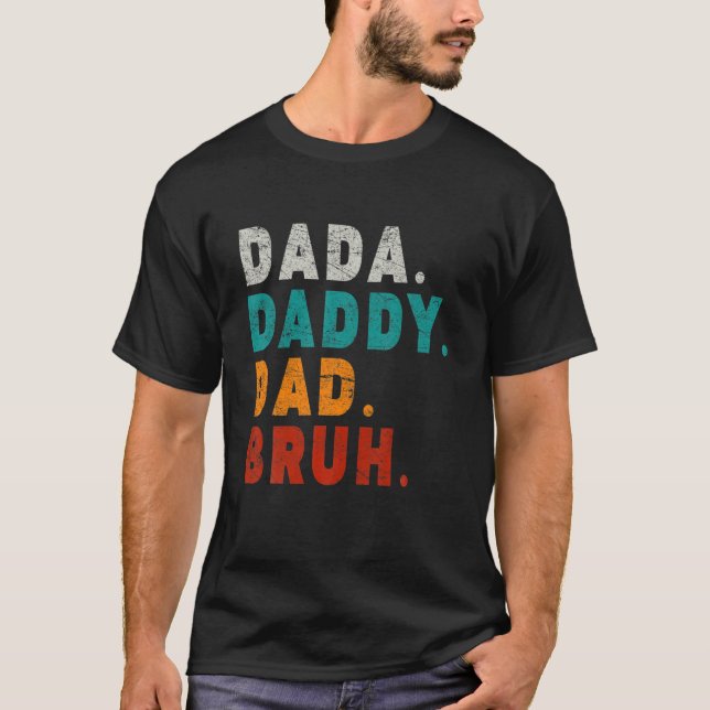 Men's Dada Daddy Dad Bruh Funny Dad T-Shirt (Front)