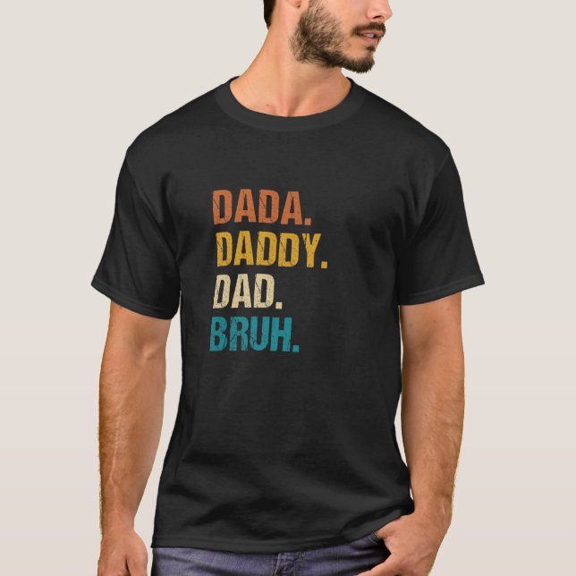 Mens Dada Daddy Dad Bruh Funny Kids Son Daughter F T-Shirt (Front)