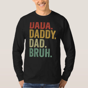 Mens Dada Daddy Dad Bruh Who Loves From Son Boys F T-Shirt