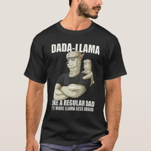 Mens Dada Llama More Llama Less Drama With Alpaca T-Shirt