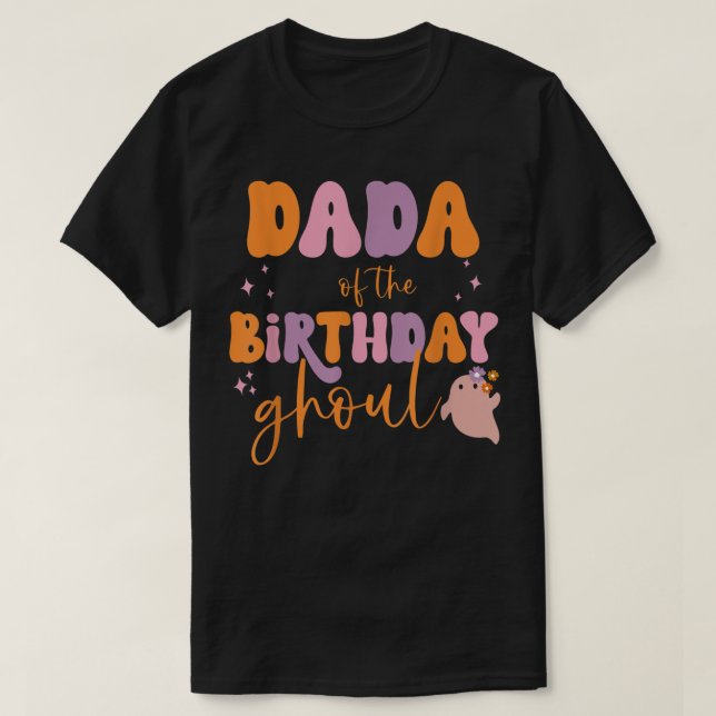 Mens Dada of the Birthday Ghoul Cute Ghost Hallowe T-Shirt (Design Front)