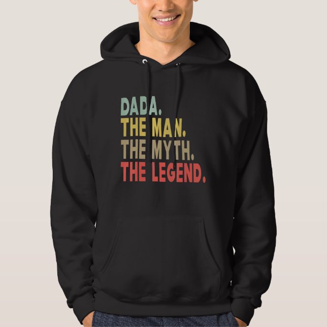 Mens Dada The Man The Myth The Legend Dad Papa Fat Hoodie (Front)