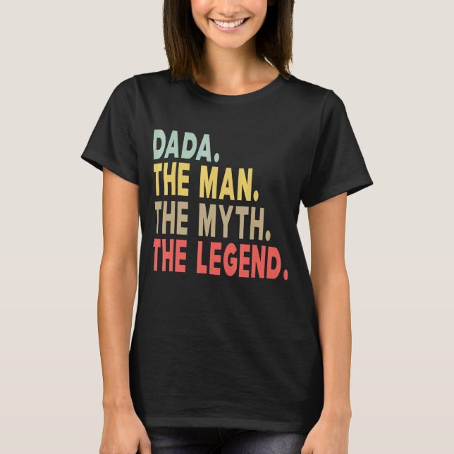 Mens Dada The Man The Myth The Legend Dad Papa Fat T-Shirt (Front)