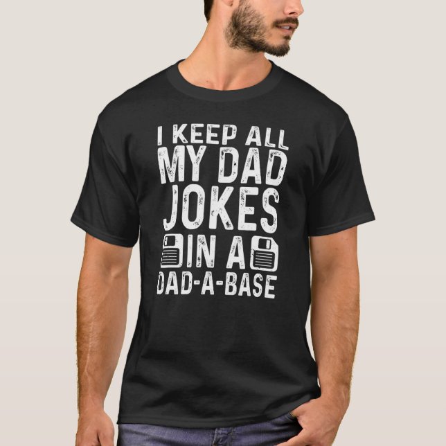 Mens Daddy  Dad Jokes Dad A Base Database Fathers  T-Shirt (Front)