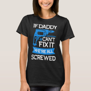 Mens Daddy Fixes The Daddy Handyman Dad 2 T-Shirt