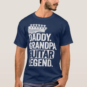 Mens Daddy Grandpa Guitar Legend Guitar Lovers Gui T-Shirt