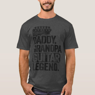 Mens Daddy Grandpa Guitar Legend Guitar Lovers Gui T-Shirt