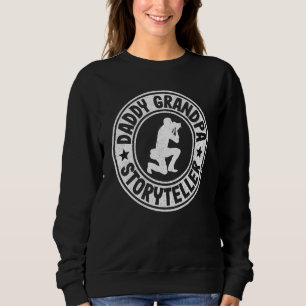 Mens Daddy Grandpa Storyteller Photographer Dad    Sweatshirt