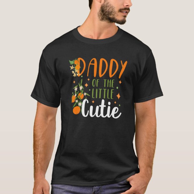 Mens Daddy Little Cutie Baby Shower Orange 1st Bir T-Shirt (Front)
