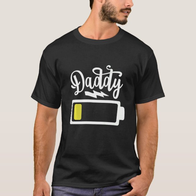 Mens Daddy Low Battery Exhausted Power  Dad Father T-Shirt (Front)