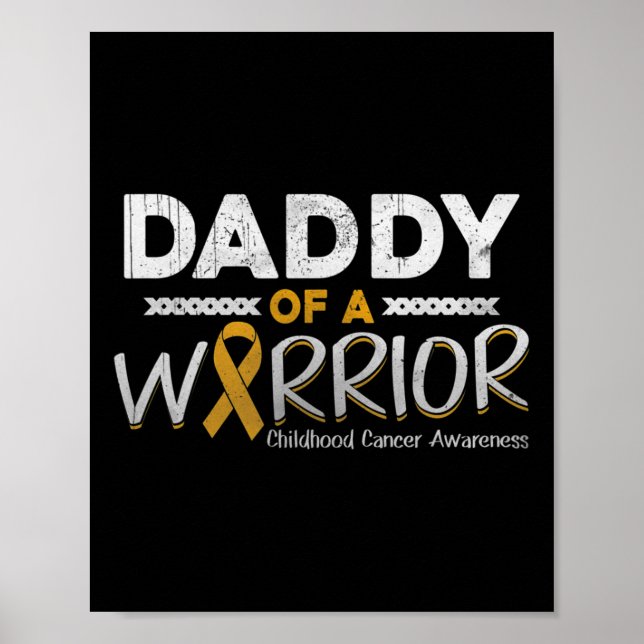 Mens Daddy Of A Warrior Childhood Cancer Awareness Poster (Front)