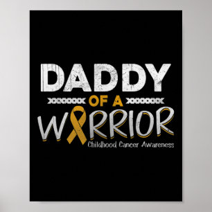 Mens Daddy of A Warrior Childhood Cancer Awareness Poster
