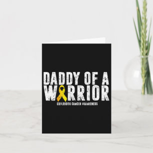 Mens Daddy Of A Warrior Childhood Cancer Dad Ribbo Card