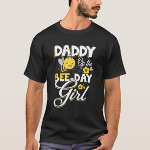 Mens Daddy Of The Bee Day Girl Bee Birthday Party T-Shirt