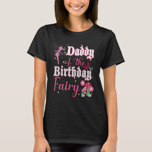 Mens Daddy Of The Birthday Fairy Princess Girl Mus T-Shirt