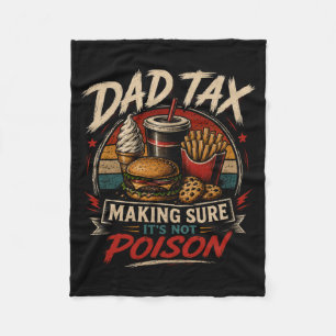 Mens Dad's Share Making Sure Not Poison Funny Fleece Blanket