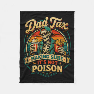 Mens Dad's Share Making Sure Not Poison Skeleton Fleece Blanket