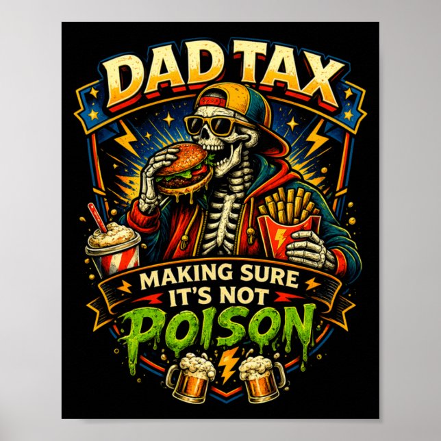 Mens Dad's Share Making Sure Not Poison Skeleton Poster (Front)